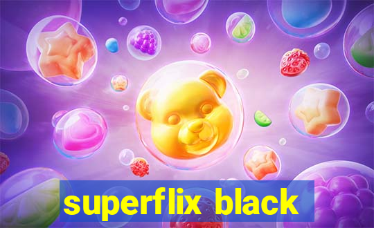 superflix black